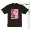 How to kill your family movie with starring anya taylor joy as murderer grace bernard wall T Shirt Trending Tee 2024