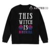 This Witch Is Bihexual T Shirt Trending Tee 2024 2