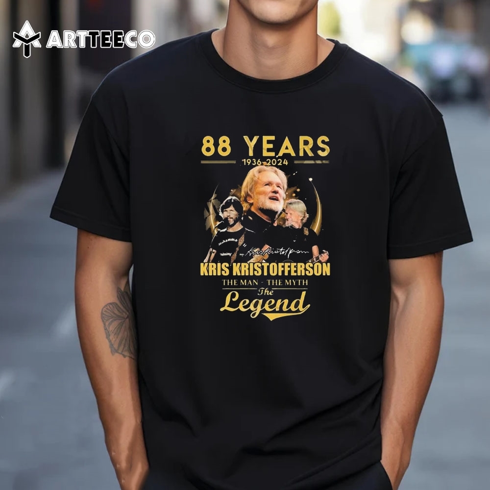 88 Years 1936 2024 Kris Kristofferson The Man The Myth The Legend Signature T Shirt