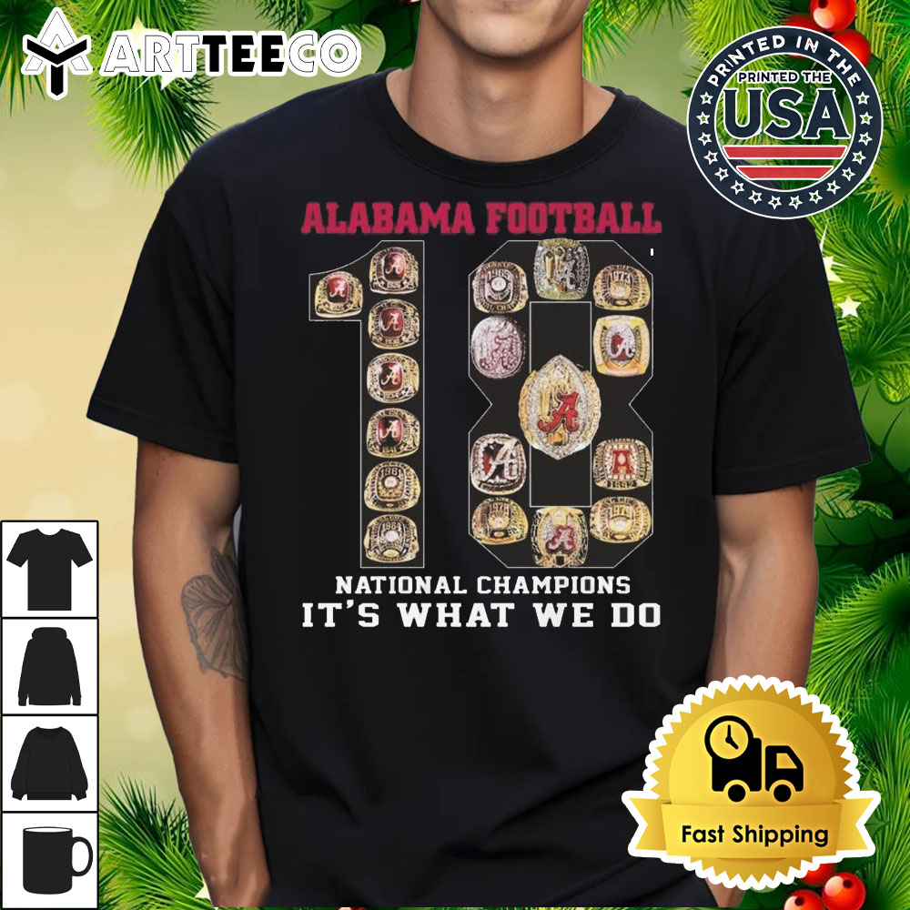 Alabama Crimson Tide Football National Champions It's What We Do 2024 Shirt 1