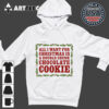 All I Want For Christmas Is A Double Chunk Chocolate Cookie Vintage T Shirt 2