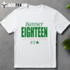 Boston Celtics Banner Eighteen 2024 T Shirt