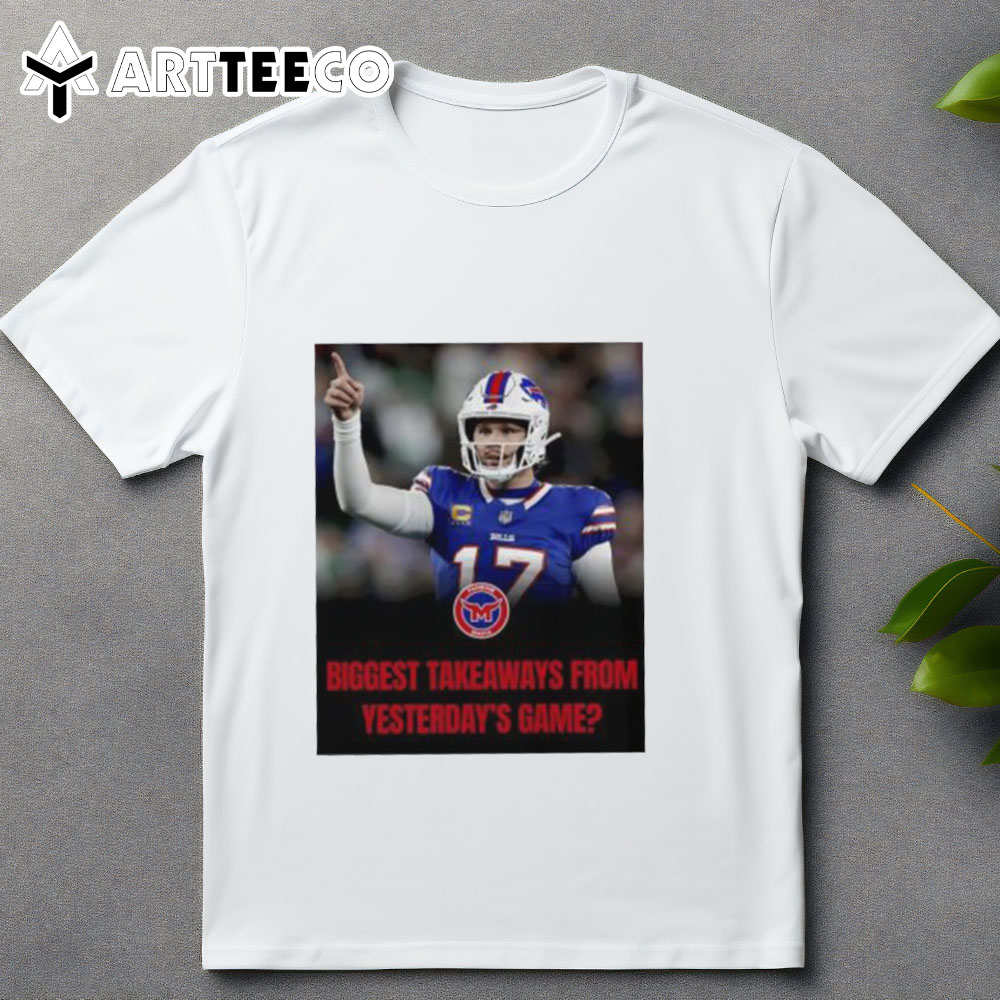 Buffalo Bills Josh Allen Biggestakeaways From Yesterda's Game Photo T Shirt