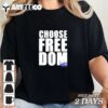 Choose Freedom Harris Walz '24 T Shirt