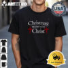 Christmas Begins With Christ Xmas Day Christian Religious Retro T Shirt 1