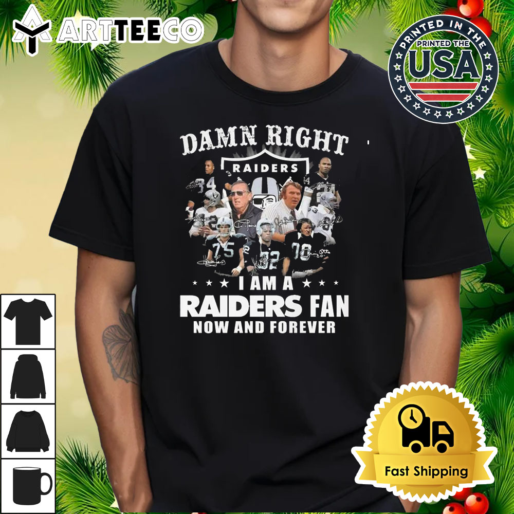 Damn Right I Am A Las Vegas Raiders Legend Fan Now And Forever Signatures Retro T Shirt 1