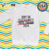 Don't Be A Little Bitch Vote Trump Retro T Shirt 3