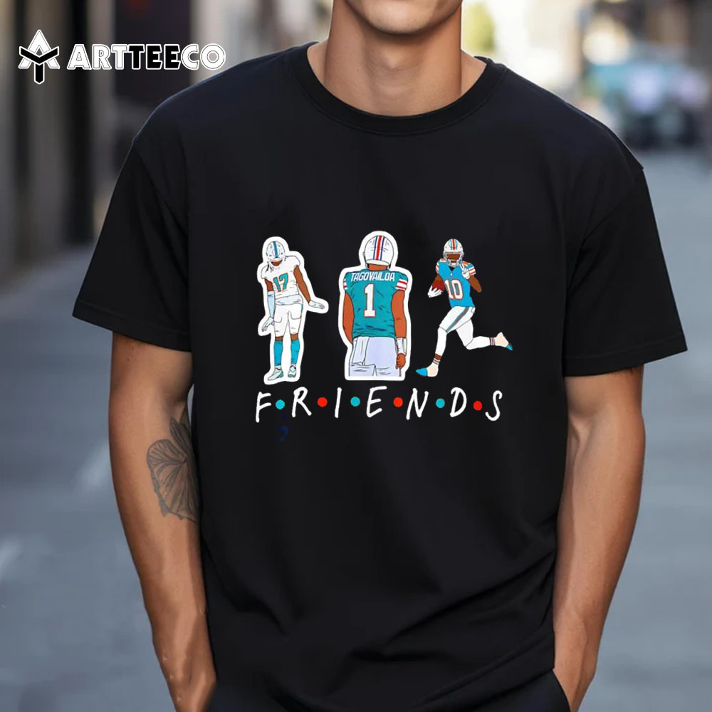 Friends Tua Tagovailoa Jaylen Waddle Tyreek Hill Miami Dolphins T Shirt