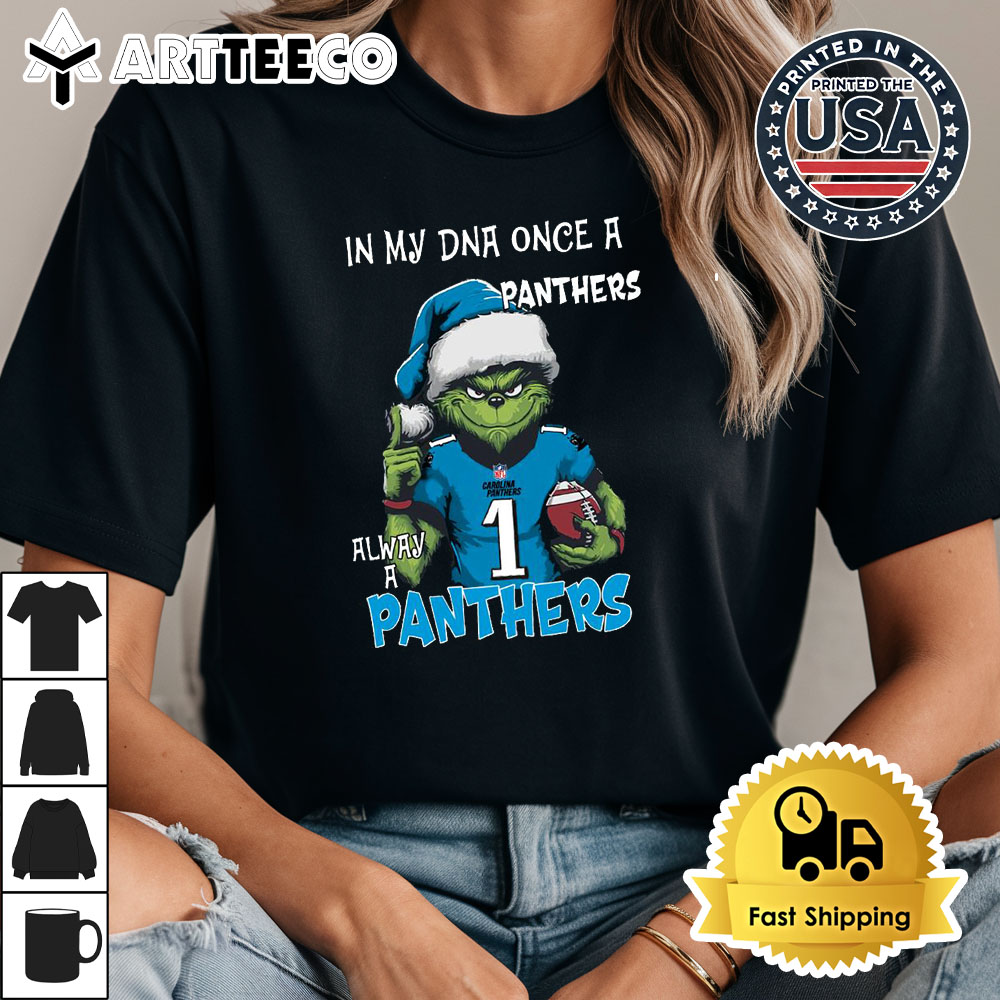 In My DNA Once Always A Carolina Panthers Grinch Football Christmas New T Shirt 1