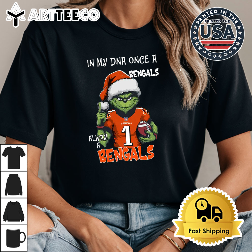 In My DNA Once Always A Cincinati Bengals Grinch Football Christmas New T Shirt 1