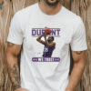 Kevin Durant Phoenix Suns In Durant We Trust Signature T Shirt