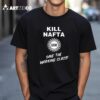 Kill Nafta Save The Working Class Not Another Fucking Trade Agreement T Shirt