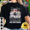 MLB Forever Not Just When We Win New York Yankees MLB Signatures T Shirt 2