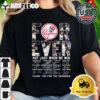 MLB New York Yankees Forever Not Just When We Win Thank You For The Memories Signatures T Shirt 2