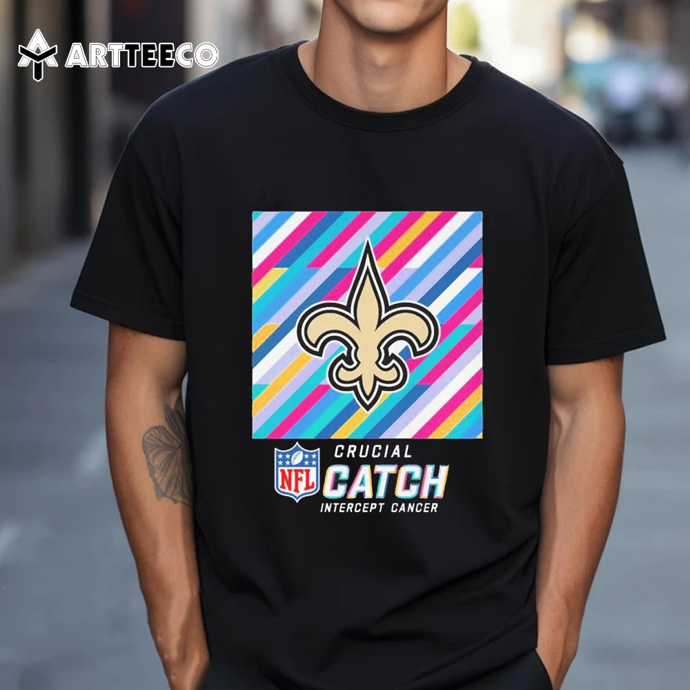 Nfl Crucial Catch Intercept Cancer New Orleans Saints 2024 T Shirt