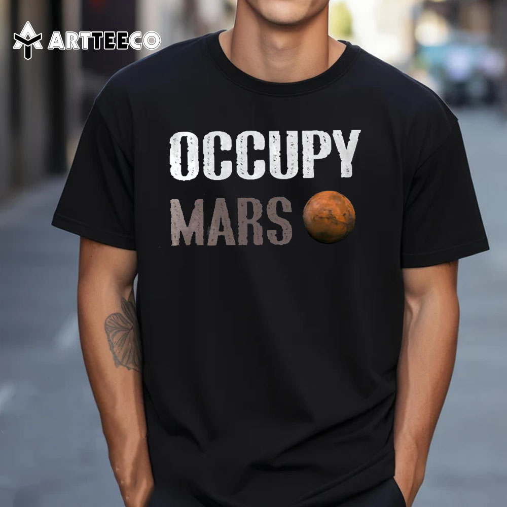 Occupy Mars Shirt