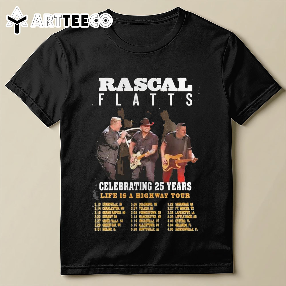 Rascal Flatts Celebrating 25 Years Life Is A Highway Tour T Shirt