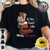 Santa if you don't like Orioles merry kissmyass Christmas Retro T Shirt 2