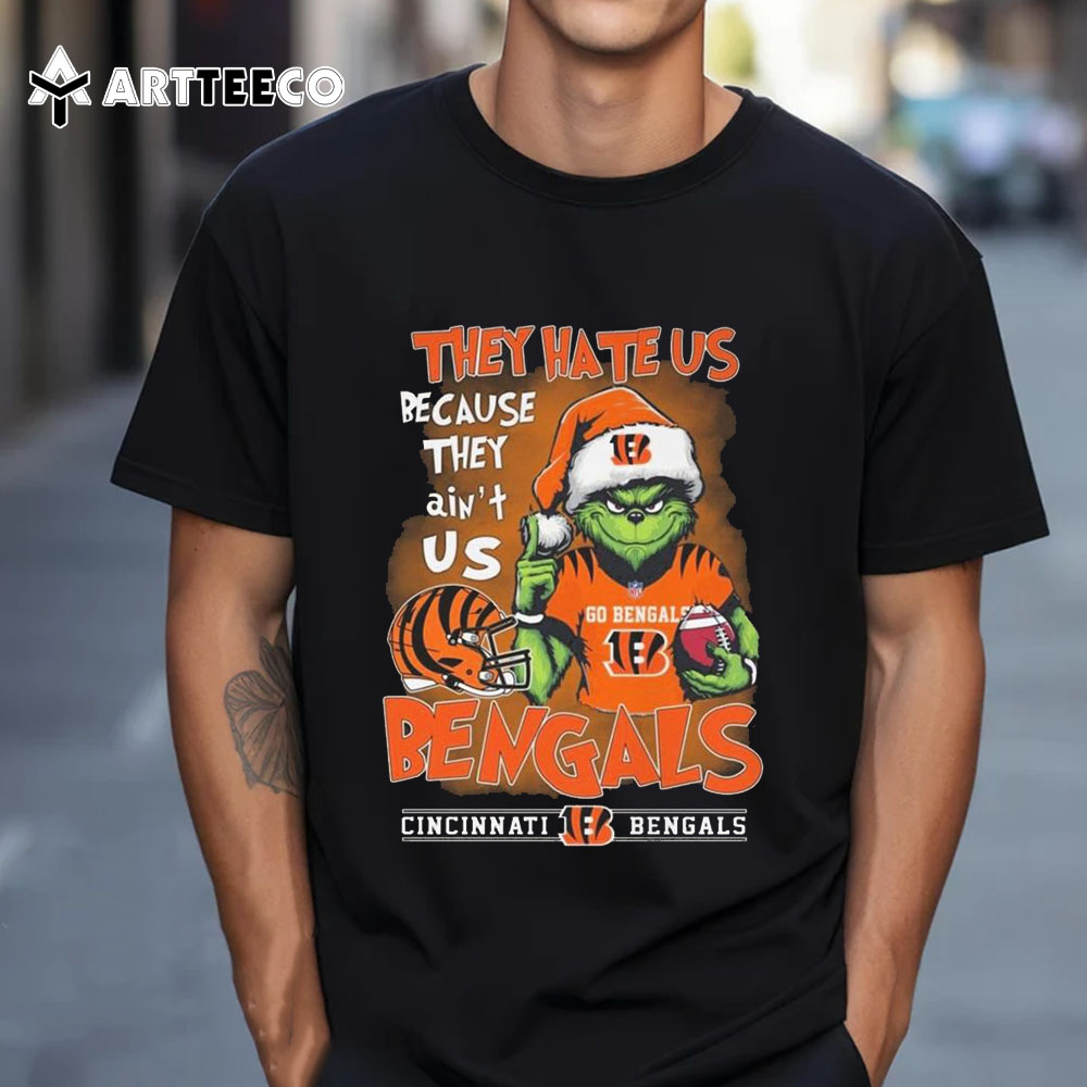 The Grinch They Hate Us Because Ain't Us Cincinnati Bengals 2024 T Shirt