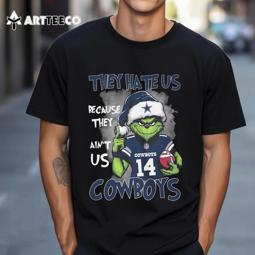 The Grinch They Hate Us Because Ain't Us Dallas Cowboys 2024 T Shirt