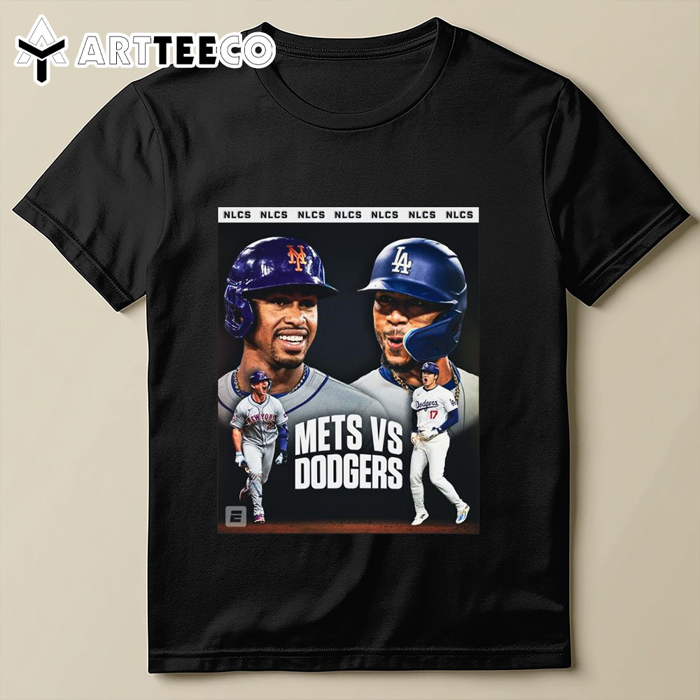 The Los Angeles Dodgers Will Face The New York Mets In The Nlcs 2024 T Shirt