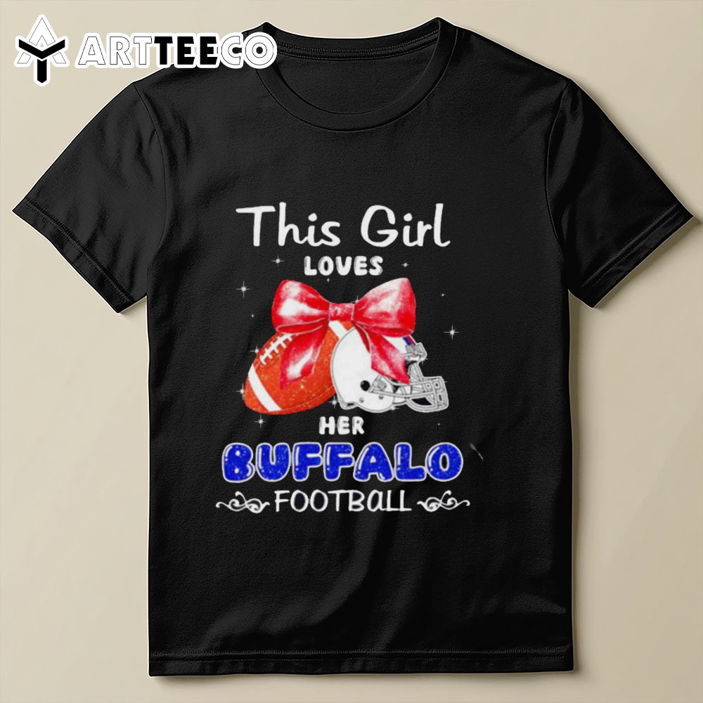 This Girl Loves Her Buffalo Bills Football Faux Glitter T Shirt