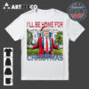 Trump I'll Be Home For Christmas White House Vintage T Shirt 1