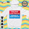 Trump Low Prices And Kamala High Prices 2024 Retro T Shirt 2