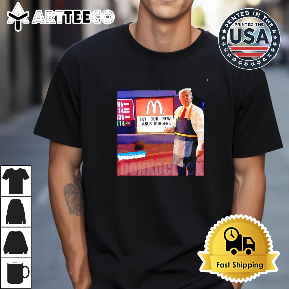 Trump McDonalds try our new anus burgers Retro T Shirt 1