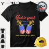 Trump quote God is great beer us good and Kamala is crazy Retro T Shirt 3