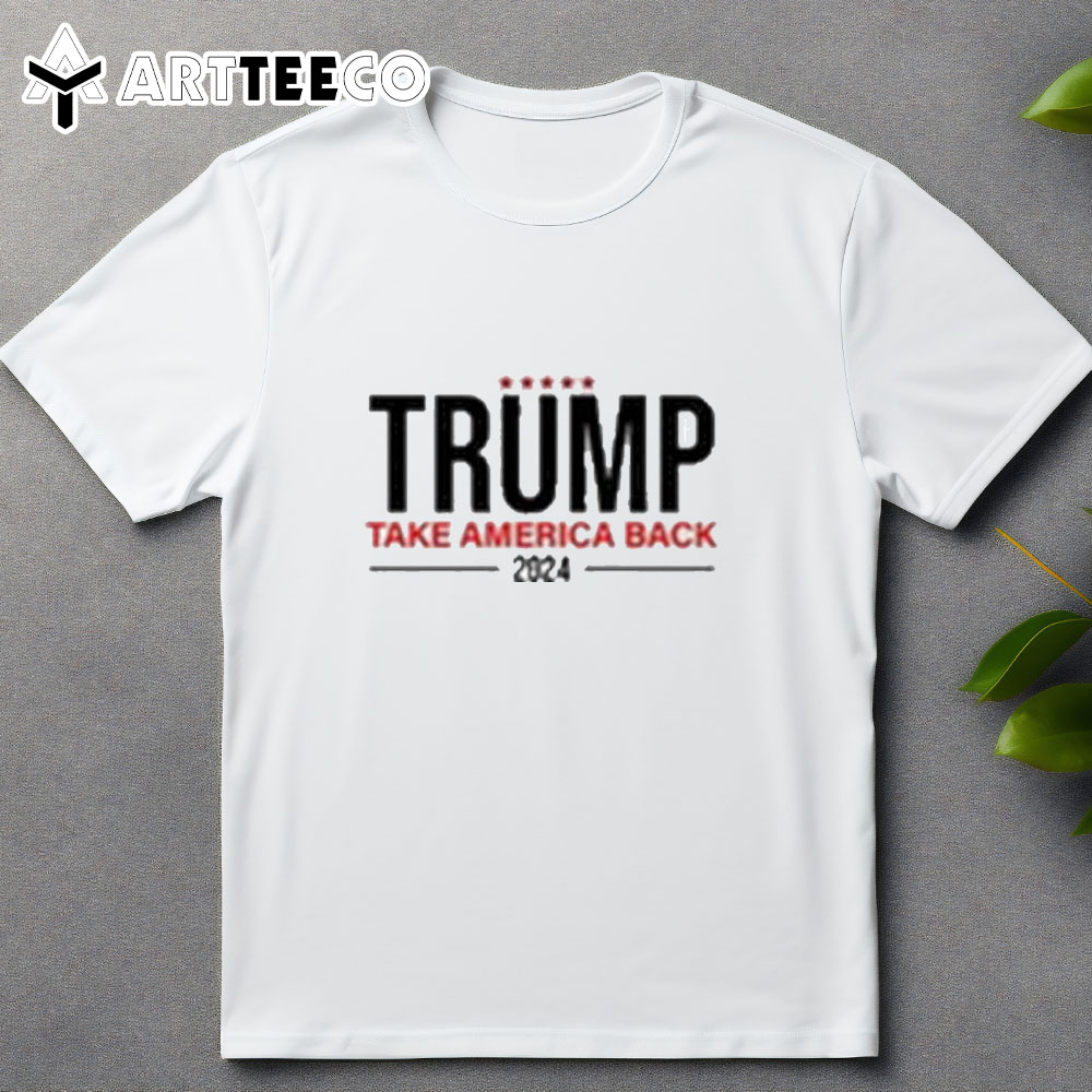 Uptosaleus Trump Take America Back 2024 T Shirt