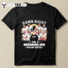 Washington Commanders Damn Right I Am A Redskins Fan Now And Forever T Shirt