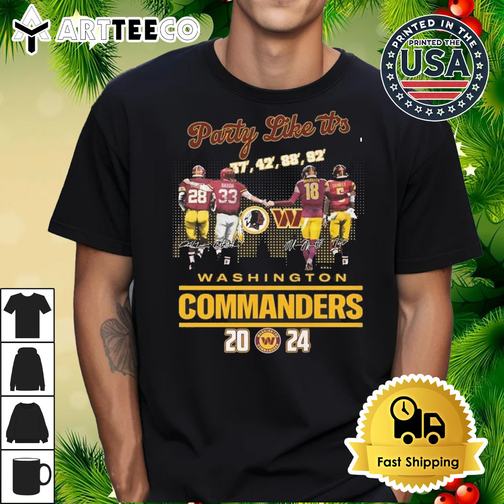 Washington Commanders Party Like It's 37 42 88 92 And 2024 Signatures Shirt 1