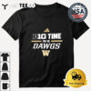 Washington Huskies Big Time For The Dawgs Retro T Shirt 3