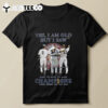 Yes I Am Old But I Saw New York Yankees Back To Back To Back Champions World Series 1998 1999 2000 Signatures T Shirt 1