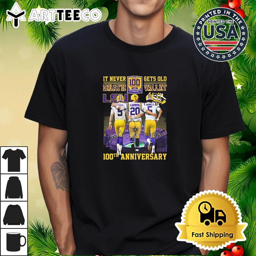 100 Anniversary LSU Tigers It Never Death Gets Old Valley Signatures 2024 Retro T Shirt 1