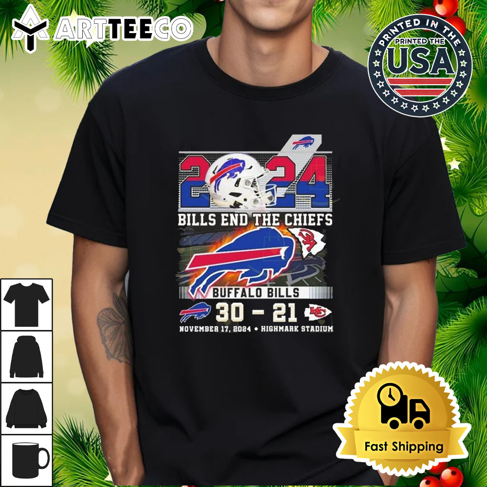 2024 Buffalo Bills End The Chiefs 30 21 November 17 2024 T Shirt 1