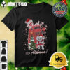 Alabama Crimson Tide Santa Why You Be An Alabama Merry Christmas Shirt 3