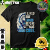 Detroit Lions I Liked The Lions Before It Was Cool 2024 Shirt 3