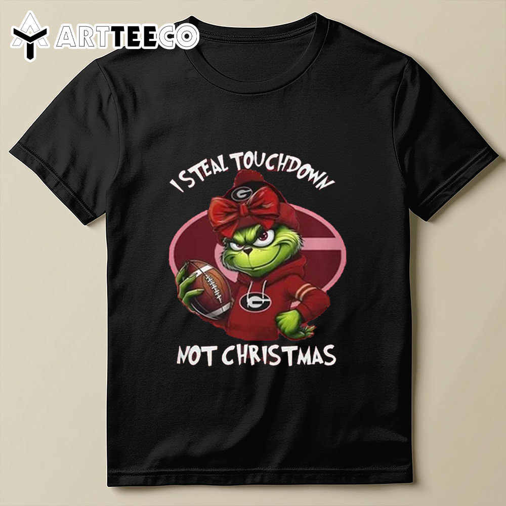 Georgia Bulldogs I Steal Touchdown Not Christmas Grinch 2024 T Shirt