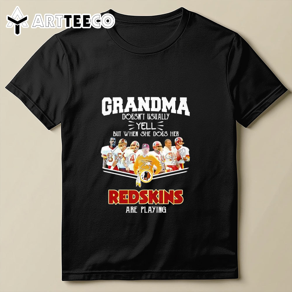 Grandma Doesn't Usually Yell But When She Does Her Washington Commanders Are Playing T Shirt