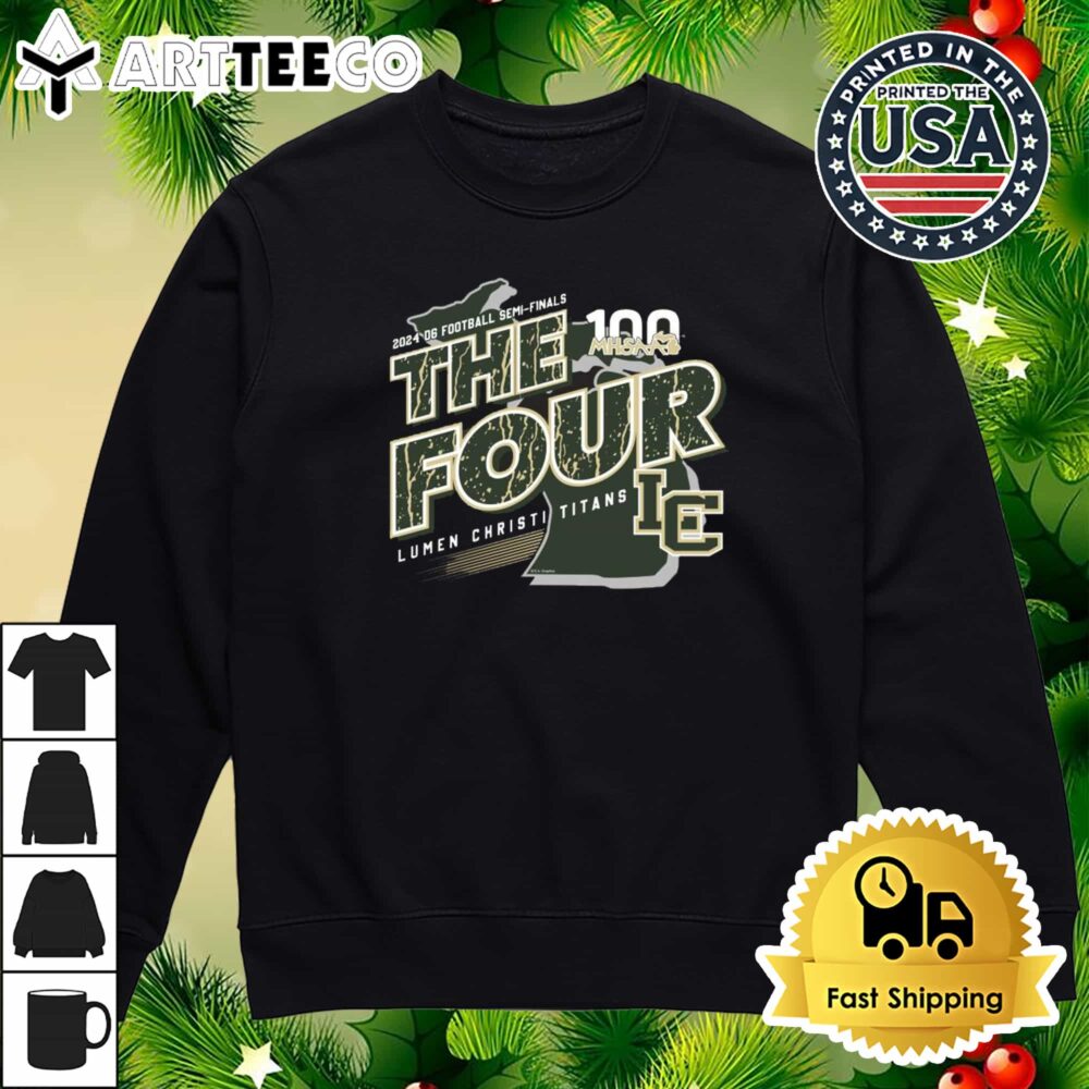 Lumen Christi Titans MHSAA 2024 D6 Football Semi Finals The Four Retro T Shirt 4