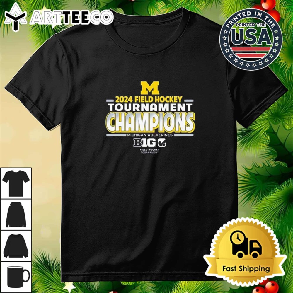 Michigan Wolverines 2024 Big 10 Field Hockey Champions T Shirt 3