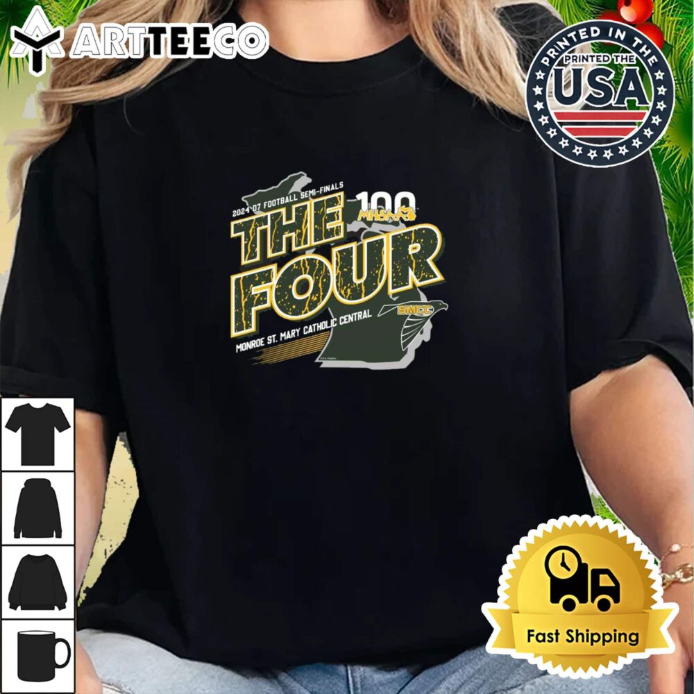 Monroe St Mary Catholic Central MHSAA 2024 D7 Football Semi Finals The Four Retro T Shirt 2