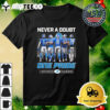 Never A Doubt One Pride Detroit Lions Signatures 2024 T Shirt 3