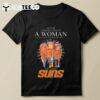 Never Underestimate A Woman Who Understands Basketball And Loves Phoenix Suns Signatures T Shirt