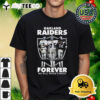 Oakland Raiders Forever We Will Never Forget Signatures T Shirt 1