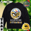 Pittsburgh Steelers Pittsburgh Penguins Pittsburgh Pirates No Place Like Home Logo 2024 T Shirt 4