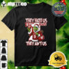 The Grinch They Hate Us Indiana Hoosiers Because They Ain't Us Christmas 2024 Shirt 3